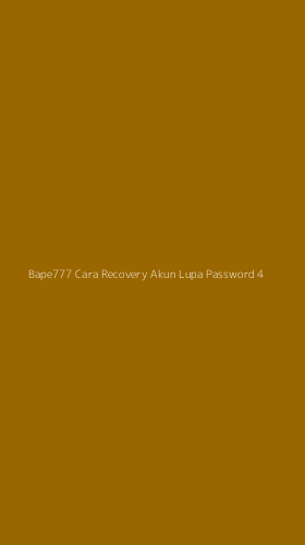Tampilan Antarmuka Aplikasi Bape777 Cara Recovery Akun Lupa Password - 4
