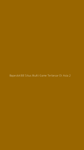 Tampilan Antarmuka Aplikasi Bapeslot88 Situs Multi Game Terbesar Di Asia - 2