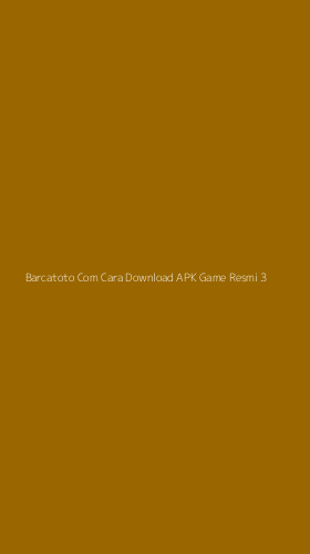 Tampilan Antarmuka Aplikasi Barcatoto Com Cara Download Apk Game Resmi - 3