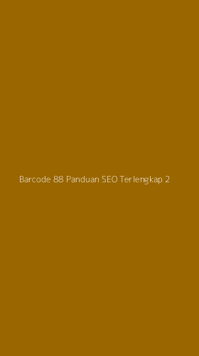 Tampilan Antarmuka Aplikasi Barcode 88 Panduan Seo Terlengkap - 2