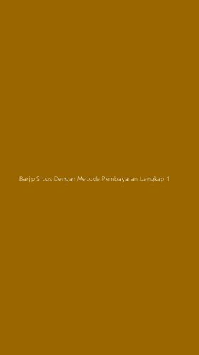 Tampilan Antarmuka Aplikasi Barjp Situs Dengan Metode Pembayaran Lengkap - 1