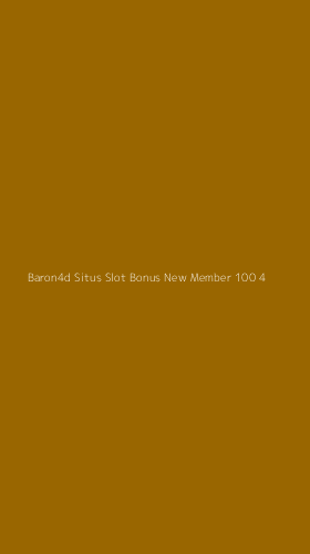 Tampilan Antarmuka Aplikasi Baron4d Situs Slot Bonus New Member 100 - 4