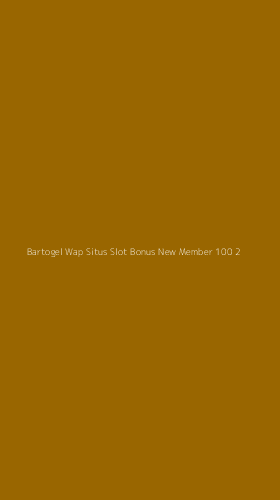 Tampilan Antarmuka Aplikasi Bartogel Wap Situs Slot Bonus New Member 100 - 2