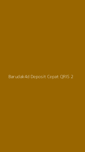 Tampilan Antarmuka Aplikasi Barudak4d Deposit Cepat Qris - 2