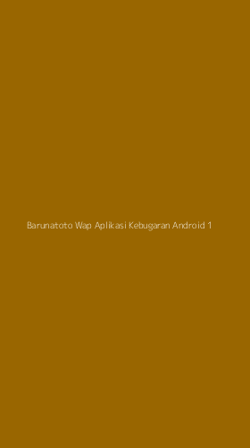 Tampilan Antarmuka Aplikasi Barunatoto Wap Aplikasi Kebugaran Android - 1