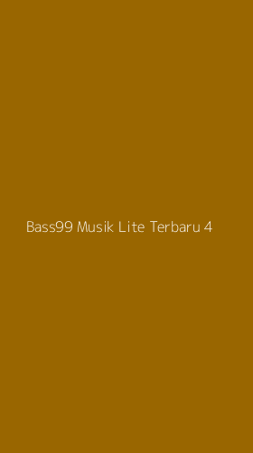 Tampilan Antarmuka Aplikasi Bass99 Musik Lite Terbaru - 4