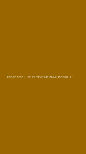 Tampilan Antarmuka Aplikasi Batamtoto Link Pembersih Ram Otomatis - 1