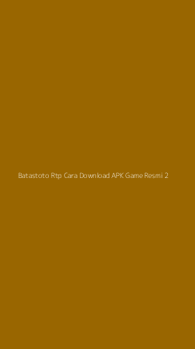 Tampilan Antarmuka Aplikasi Batastoto Rtp Cara Download Apk Game Resmi - 2