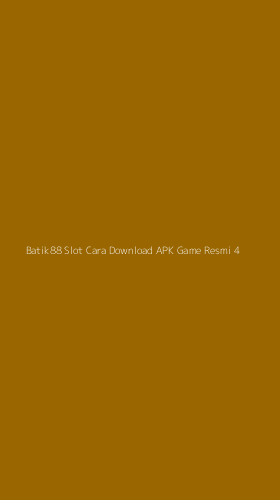 Tampilan Antarmuka Aplikasi Batik88 Slot Cara Download Apk Game Resmi - 4