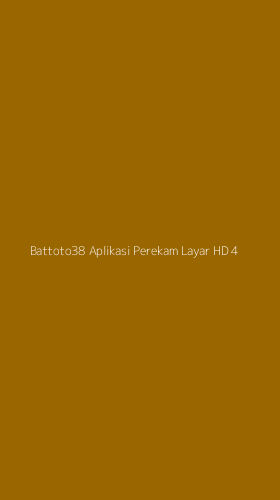 Tampilan Antarmuka Aplikasi Battoto38 Aplikasi Perekam Layar Hd - 4