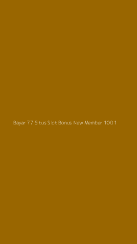 Tampilan Antarmuka Aplikasi Bayar 77 Situs Slot Bonus New Member 100 - 1