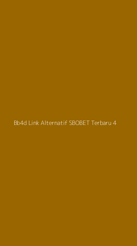 Tampilan Antarmuka Aplikasi Bb4d Link Alternatif Sbobet Terbaru - 4