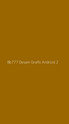 Tampilan Antarmuka Aplikasi Bb777 Desain Grafis Android - 2