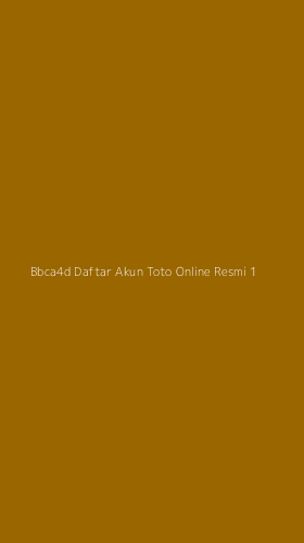 Tampilan Antarmuka Aplikasi Bbca4d Daftar Akun Toto Online Resmi - 1