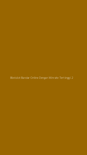 Tampilan Antarmuka Aplikasi Bbnislot Bandar Online Dengan Winrate Tertinggi - 2