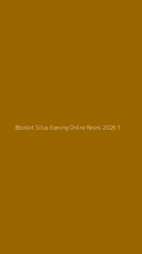 Tampilan Antarmuka Aplikasi Bboslot Situs Gaming Online Resmi 2026 - 1