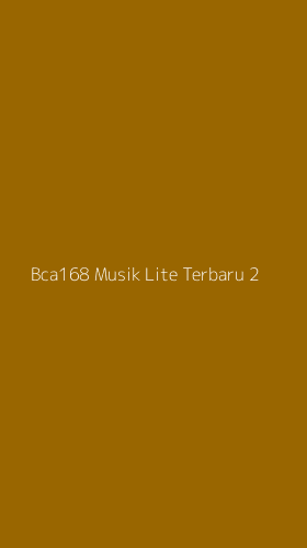 Tampilan Antarmuka Aplikasi Bca168 Musik Lite Terbaru - 2