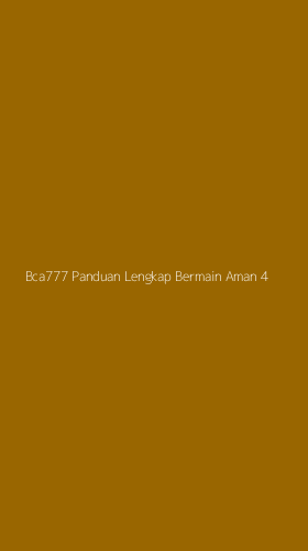 Tampilan Antarmuka Aplikasi Bca777 Panduan Lengkap Bermain Aman - 4