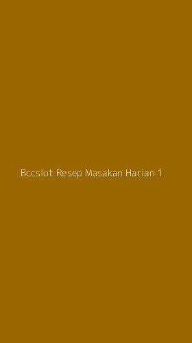 Tampilan Antarmuka Aplikasi Bccslot Resep Masakan Harian - 1