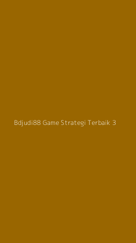 Tampilan Antarmuka Aplikasi Bdjudi88 Game Strategi Terbaik - 3