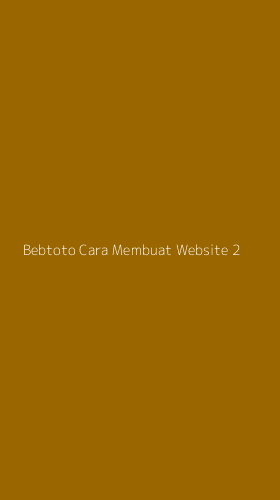 Tampilan Antarmuka Aplikasi Bebtoto Cara Membuat Website - 2