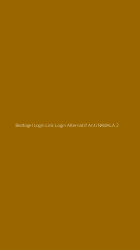 Tampilan Antarmuka Aplikasi Bedtogel Login Link Login Alternatif Anti Nawala - 2