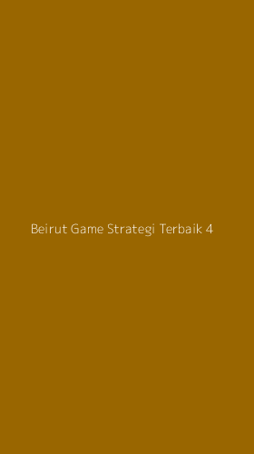 Tampilan Antarmuka Aplikasi Beirut Game Strategi Terbaik - 4