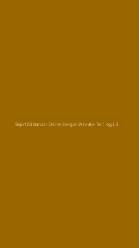 Tampilan Antarmuka Aplikasi Bejo168 Bandar Online Dengan Winrate Tertinggi - 3