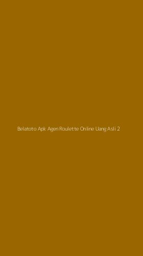 Tampilan Antarmuka Aplikasi Belatoto Apk Agen Roulette Online Uang Asli - 2