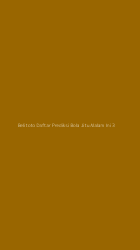 Tampilan Antarmuka Aplikasi Belitoto Daftar Prediksi Bola Jitu Malam Ini - 3