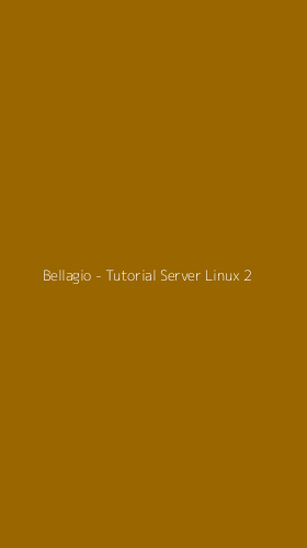Tampilan Antarmuka Aplikasi Bellagio - Tutorial Server Linux - 2