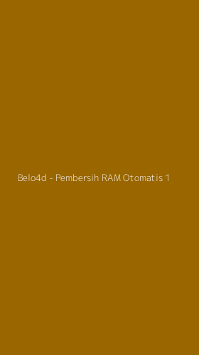 Tampilan Antarmuka Aplikasi Belo4d - Pembersih RAM Otomatis - 1