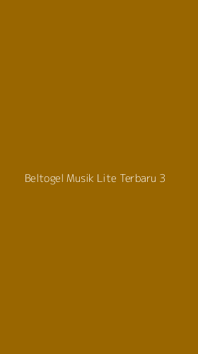 Tampilan Antarmuka Aplikasi Beltogel Musik Lite Terbaru - 3