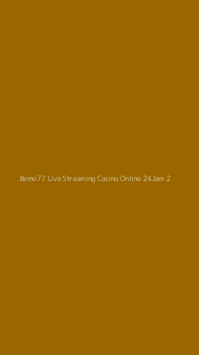 Tampilan Antarmuka Aplikasi Bemo77 Live Streaming Casino Online 24jam - 2