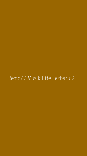 Tampilan Antarmuka Aplikasi Bemo77 Musik Lite Terbaru - 2