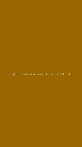 Tampilan Antarmuka Aplikasi Bengkel69 Link Daftar Semua Jenis Game Online - 3