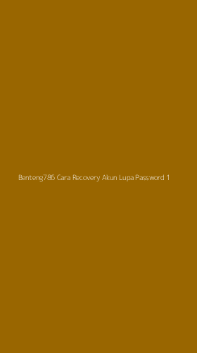 Tampilan Antarmuka Aplikasi Benteng786 Cara Recovery Akun Lupa Password - 1