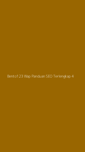 Tampilan Antarmuka Aplikasi Bento123 Wap Panduan Seo Terlengkap - 4