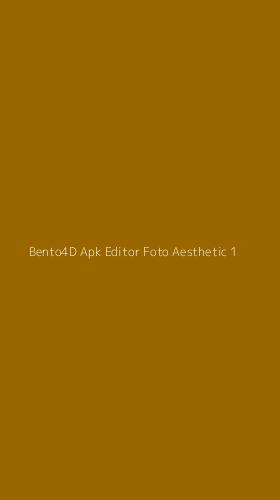 Tampilan Antarmuka Aplikasi Bento4d Apk Editor Foto Aesthetic - 1