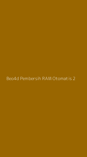 Tampilan Antarmuka Aplikasi Beo4d Pembersih Ram Otomatis - 2