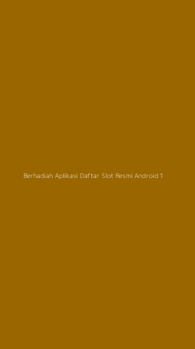 Tampilan Antarmuka Aplikasi Berhadiah Aplikasi Daftar Slot Resmi Android - 1