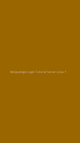 Tampilan Antarmuka Aplikasi Berjayatogel Login Tutorial Server Linux - 1