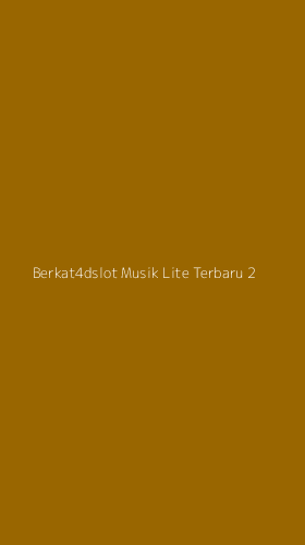 Tampilan Antarmuka Aplikasi Berkat4dslot Musik Lite Terbaru - 2