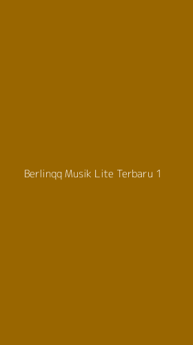 Tampilan Antarmuka Aplikasi Berlinqq Musik Lite Terbaru - 1