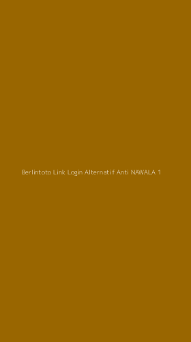 Tampilan Antarmuka Aplikasi Berlintoto Link Login Alternatif Anti Nawala - 1