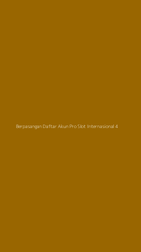 Tampilan Antarmuka Aplikasi Berpasangan Daftar Akun Pro Slot Internasional - 4