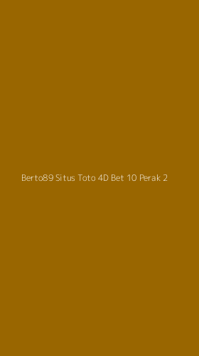 Tampilan Antarmuka Aplikasi Berto89 Situs Toto 4d Bet 10 Perak - 2
