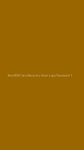 Tampilan Antarmuka Aplikasi Best808 Cara Recovery Akun Lupa Password - 1