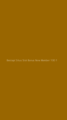 Tampilan Antarmuka Aplikasi Bestapi Situs Slot Bonus New Member 100 - 1
