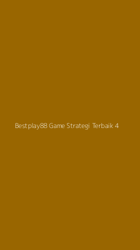 Tampilan Antarmuka Aplikasi Bestplay88 Game Strategi Terbaik - 4